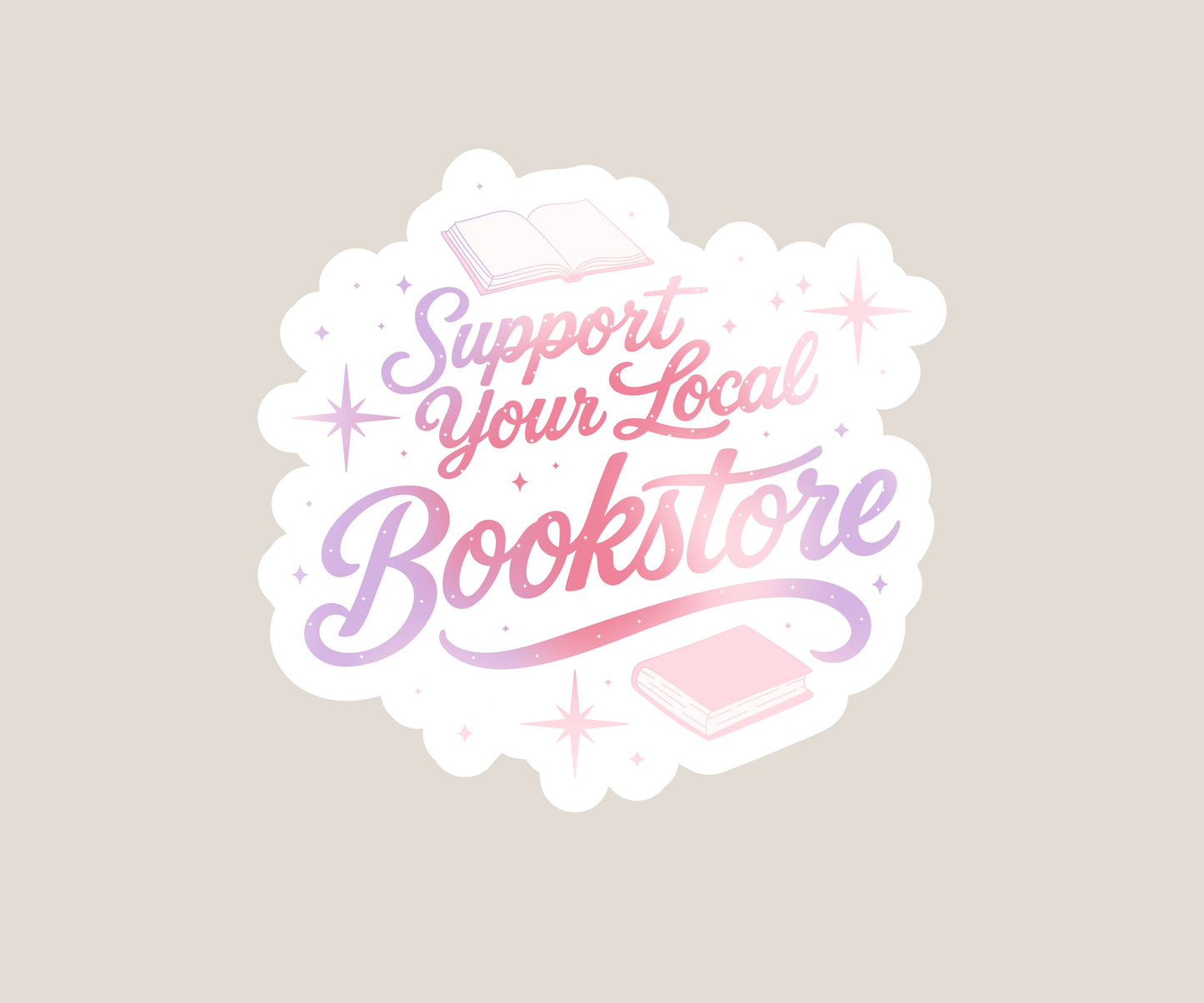 Support your local bookstore Sticker