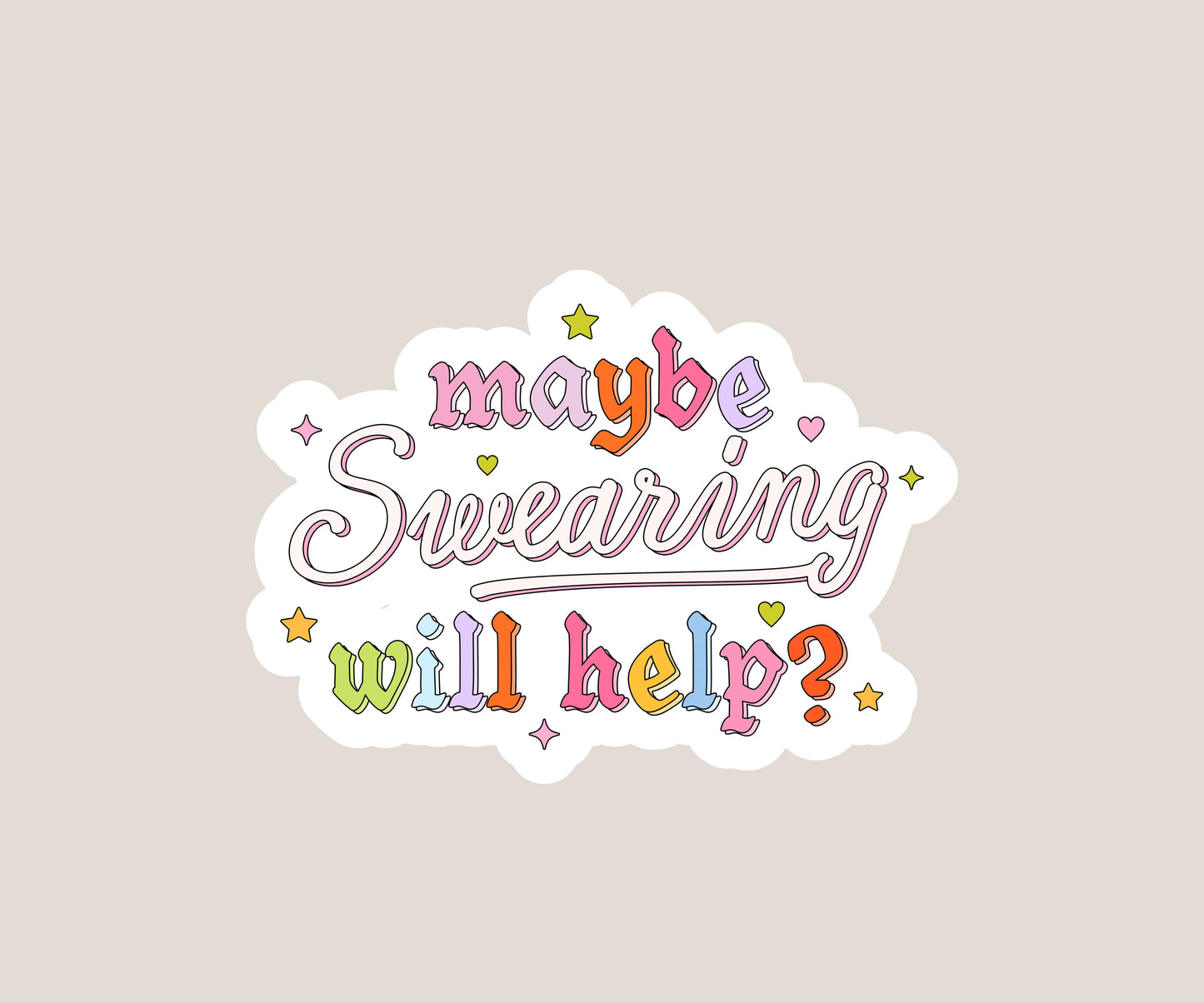 Maybe swearing will help sticker