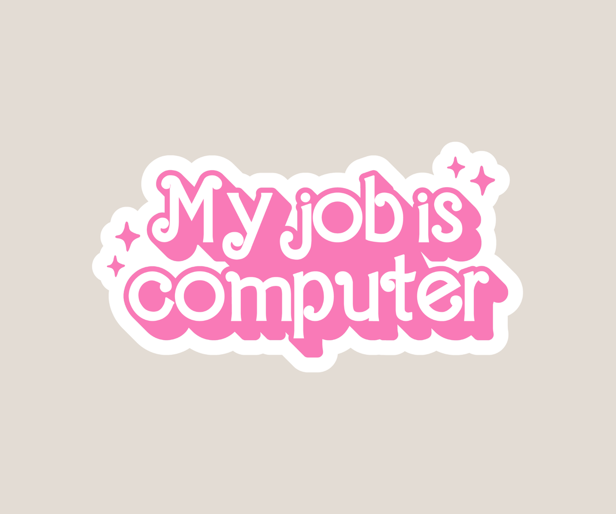 My job is computer Sticker