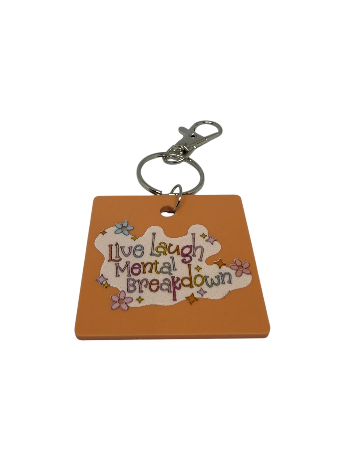 Live laugh mental breakdown keyring