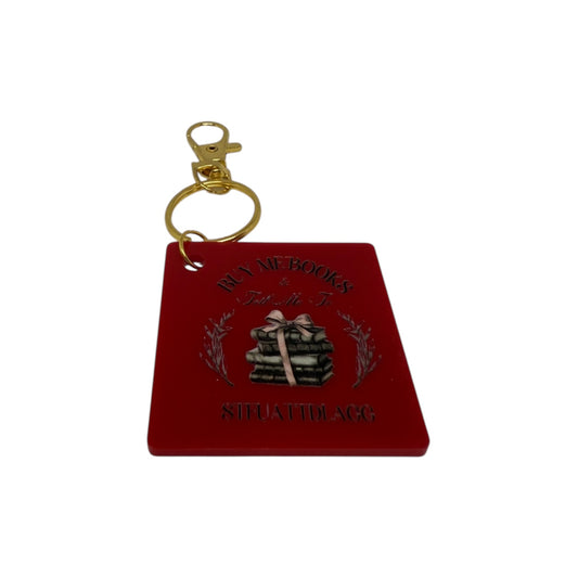 Buy me books and tell me to STFUATTDAGGG keyring