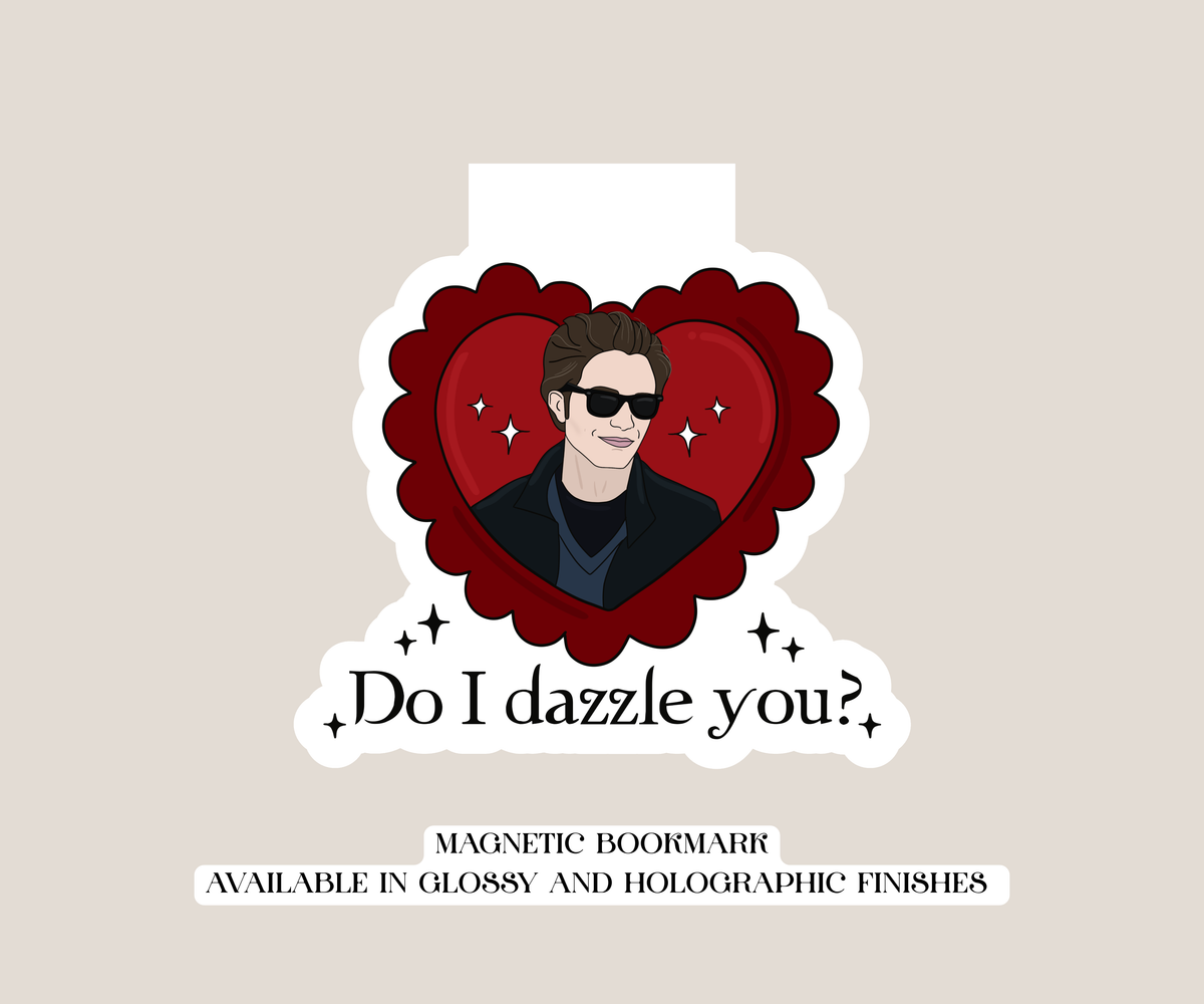 Do I dazzle you Magnetic Bookmark