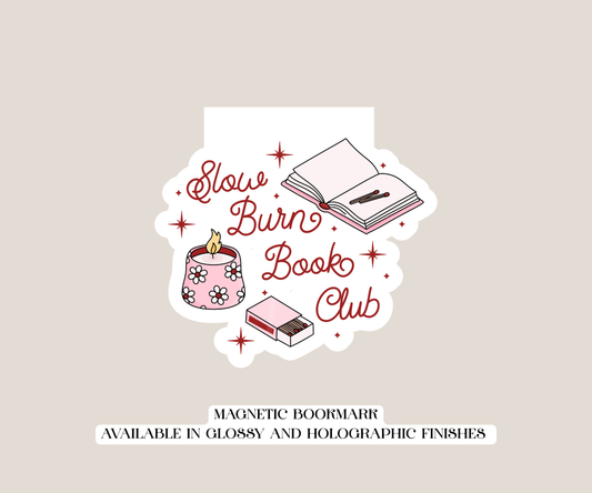 Slow Burn Book Club Magnetic Bookmark