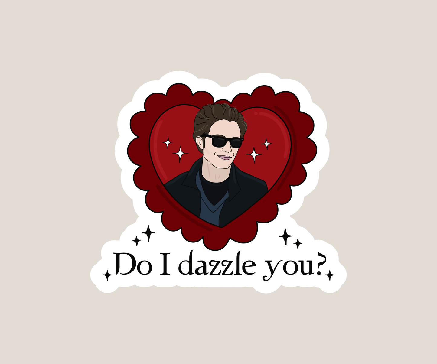Do I dazzle you sticker