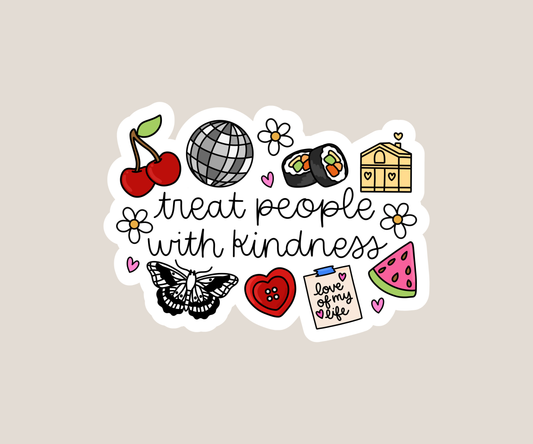 Treat people with kindness sticker