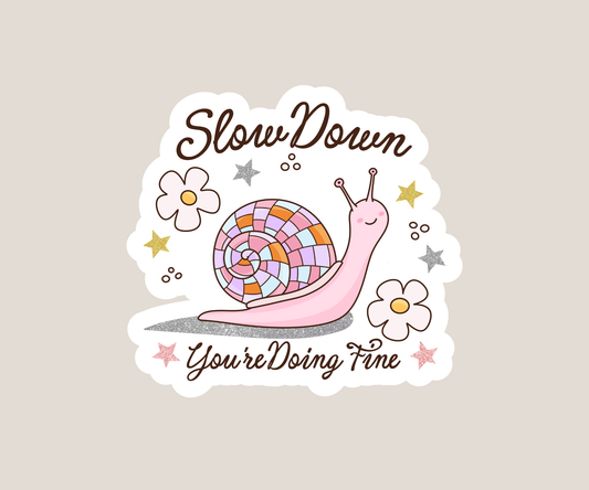 Slow Down Sticker