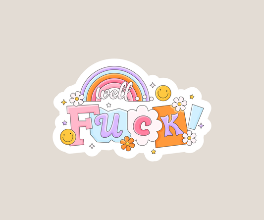 Well F**k Sticker