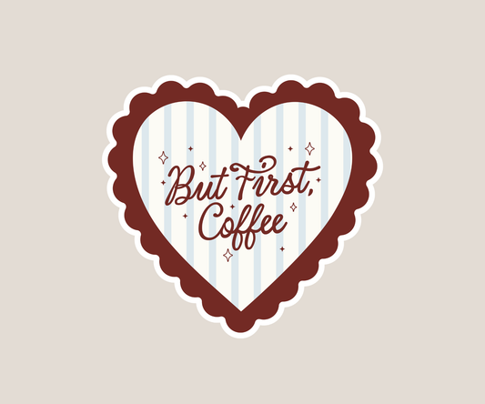 But First Coffee Sticker