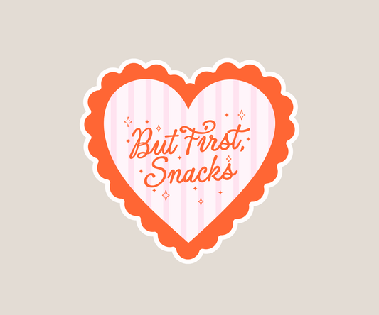 But First Snacks Sticker