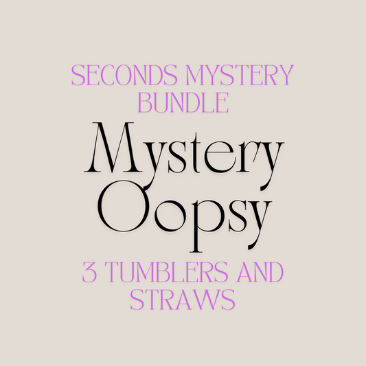 Mystery Oopsy Bundle - 3 tumblers