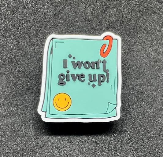 I won't give up!