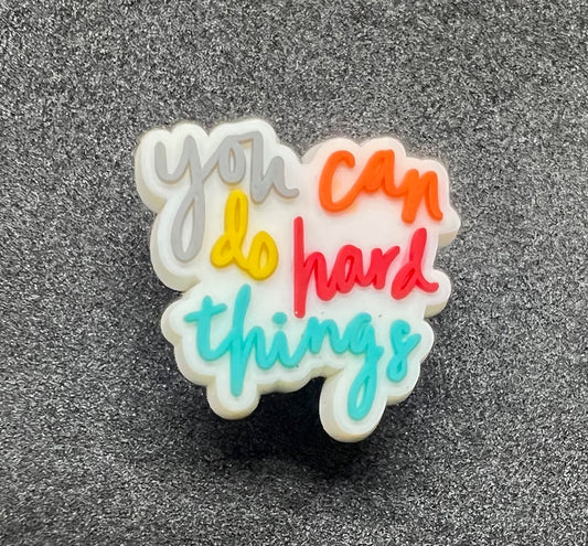 You can do hard things