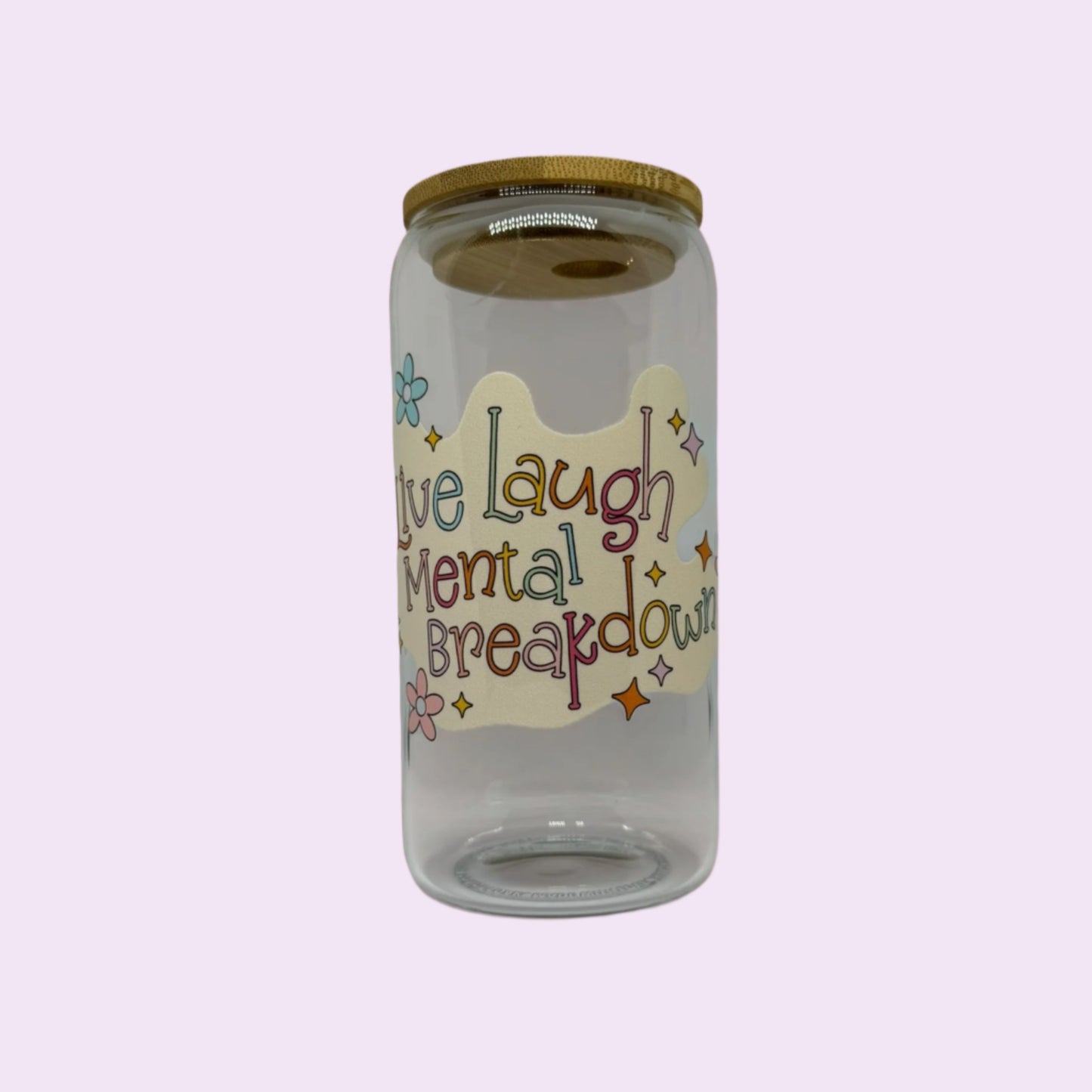 Live laugh mental breakdown