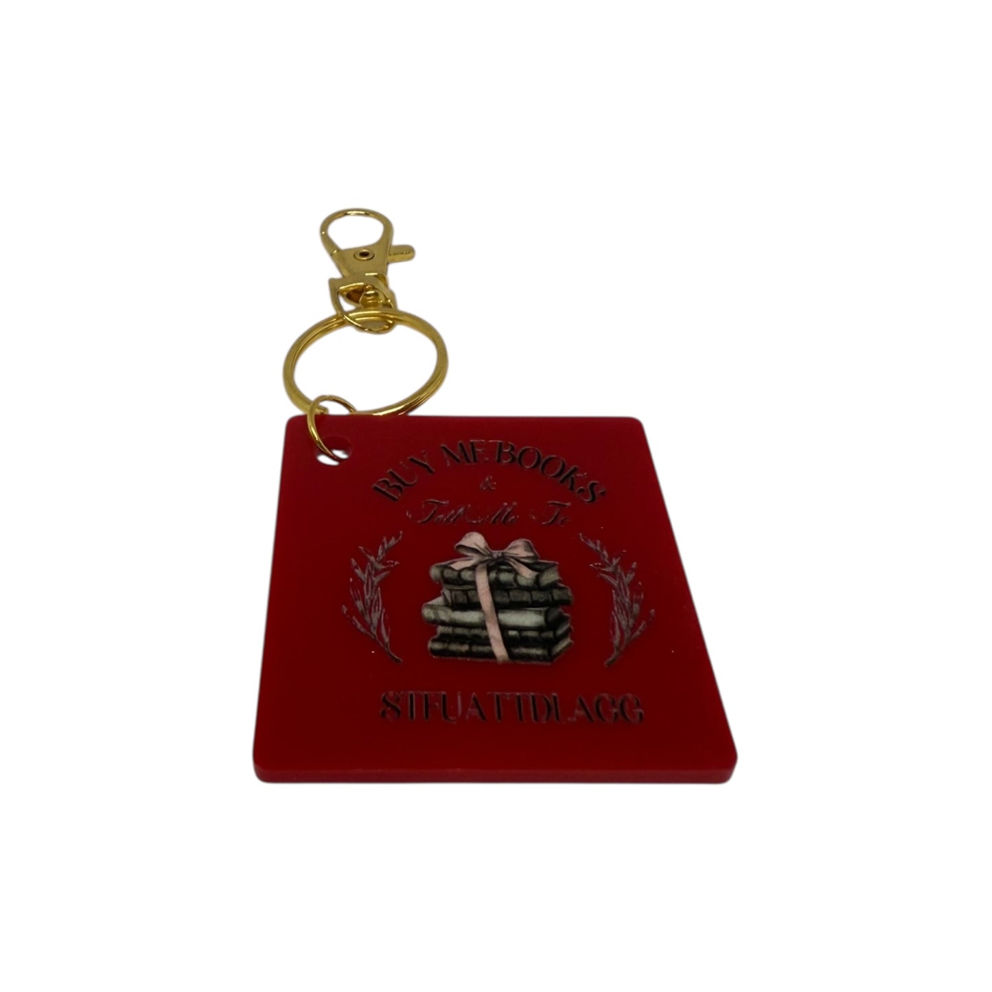 Buy me books and tell me to STFUATTDAGGG keyring
