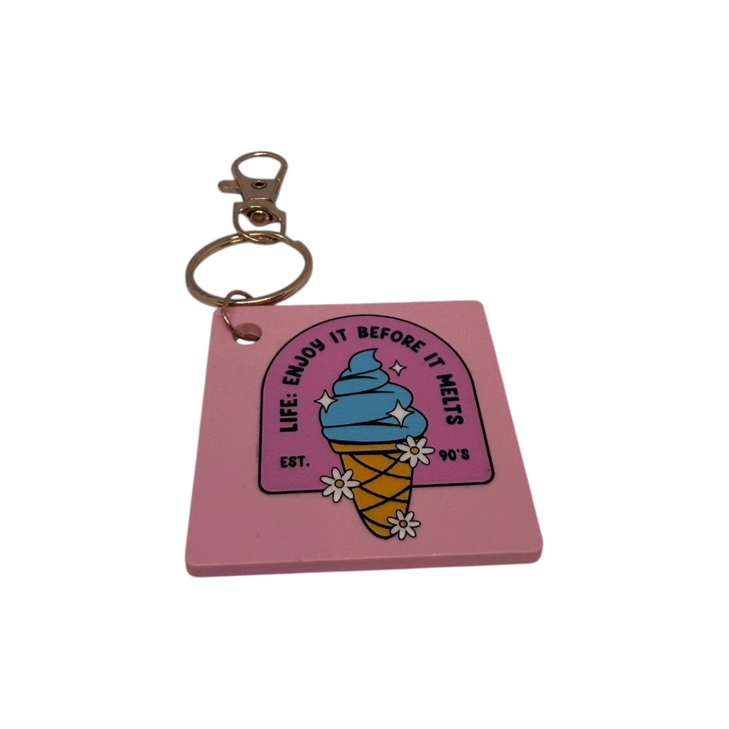 Life: Enjoy it before it melts keyring