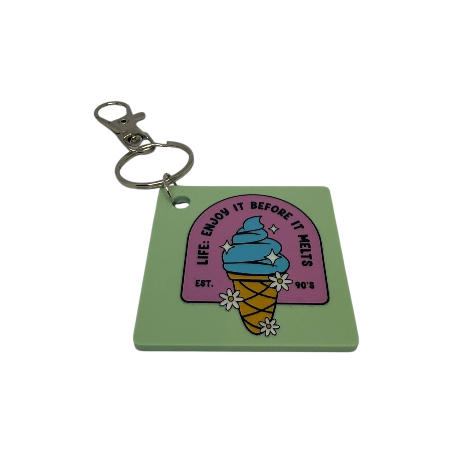 Life: Enjoy it before it melts keyring