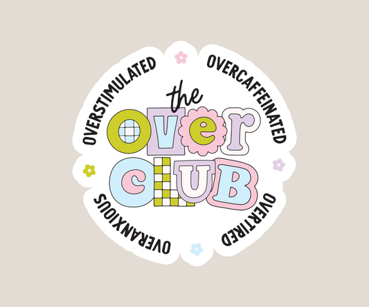The Over Club Sticker