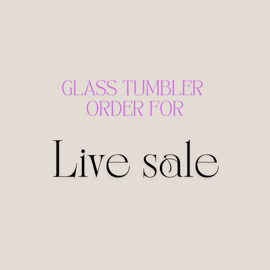 Glass Tumbler - LIVE SALE